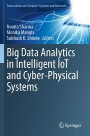 Cover von Big Data Analytics in Intelligent IoT and Cyber-Physical Systems