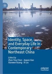Cover von Identity, Space, and Everyday Life in Contemporary Northeast China