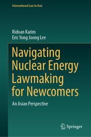 Cover von Navigating Nuclear Energy Lawmaking for Newcomers