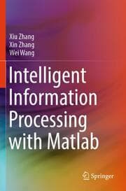 Cover von Intelligent Information Processing with Matlab