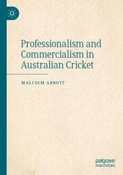 Cover von Professionalism and Commercialism in Australian Cricket