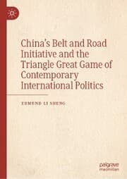 Cover von China's Belt and Road Initiative and the Triangle Great Game of Contemporary International Politics