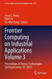 Cover von Frontier Computing on Industrial Applications Volume 3