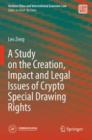 Cover von A Study on the Creation, Impact and Legal Issues of Crypto Special Drawing Rights