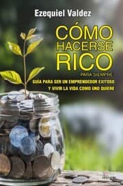 Cover von Cómo hacerse rico para siempre