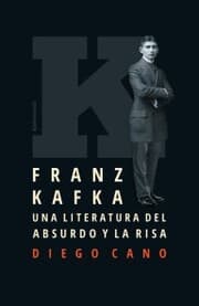 Cover von Franz Kafka. Una literatura del absurdo y la risa