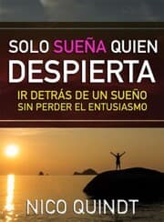 Cover von Solo sueña quien despierta