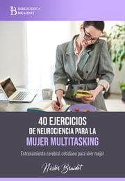 Cover von 40 ejercicios de neurociencia para la mujer multitasking
