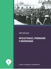 Cover von Intelectuales, peronismo y universidad