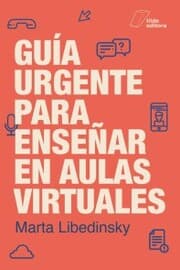 Cover von Guía urgente para enseñar en aulas virtuales