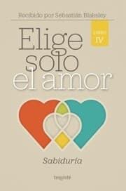 Cover von Elige solo el amor: Sabiduría