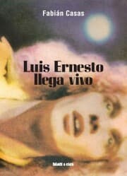 Cover von Luis Ernesto llega vivo