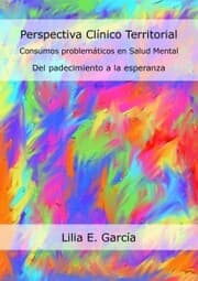 Cover von Perspectiva Clínico Territorial. Consumos problemáticos en Salud Mental