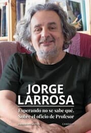 Cover von Esperando no se sabe qué. Sobre el oficio de profesor