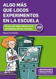 Cover von Algo más que locos experimentos en la escuela