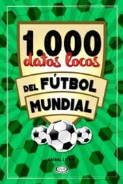 Cover von 1.000 datos locos del fútbol mundial
