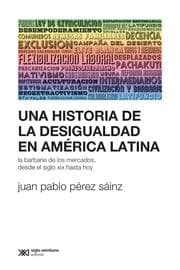 Cover von Una historia de la desigualdad en América Latina
