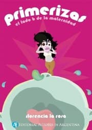 Cover von Primerizas, el lado B de la maternidad