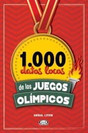 Cover von 1.000 datos locos de los Juegos Olímpicos