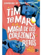 Cover von Tim te Maro y la magia de los corazones rotos
