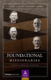Cover von Foundational missionaries of south american adventism