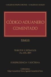 Cover von Código Aduanero comentado. Tomo IV