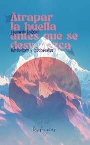 Cover von Atrapar la huella antes que se desvanezca