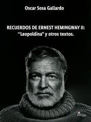 Cover von Recuerdos de Ernest de Hemingway II: 'Leopoldina' y otros textos