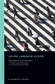 Cover von Pasajeros en tránsito. 13 relatos desamparados y un microcuento ansioso