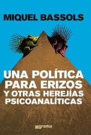 Cover von Una política para erizos y otras herejías psicoanalíticas