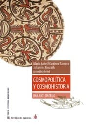 Cover von Cosmopolítica y cosmohistoria: una anti-síntesis