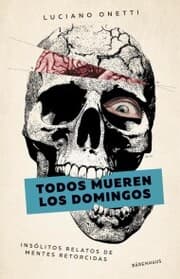 Cover von Todos mueren los domingos