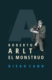 Cover von Roberto Arlt. El monstruo