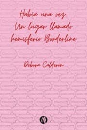 Cover von Había una vez... Un lugar llamado hemisferio Borderline