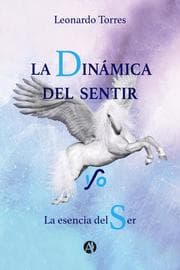 Cover von La Dinámica del Sentir y/o La Esencia del Ser