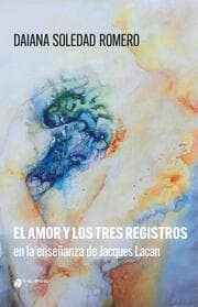 Cover von El amor y los tres registros en la enseñanza de Jacques Lacan