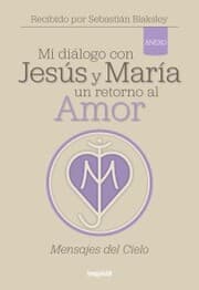 Cover von Mi diálogo con Jesús y María. Un retorno al amor