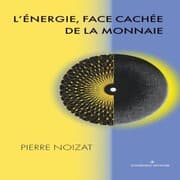 Cover von L'énergie, face cachée de la monnaie
