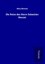 Cover von Die Reise des Herrn Sebastian Wenzel