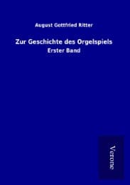 Cover von Zur Geschichte des Orgelspiels