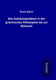 Cover von Das Substanzproblem in der griechischen Philosophie bis zur Blütezeit
