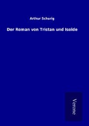 Cover von Der Roman von Tristan und Isolde