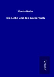 Cover von Die Liebe und das Zauberbuch