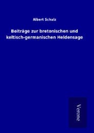 Cover von Beiträge zur bretonischen und keltisch-germanischen Heldensage