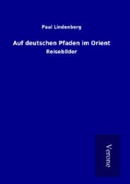 Cover von Auf deutschen Pfaden im Orient