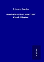 Cover von Geschichte eines anno 1813 Konskribierten