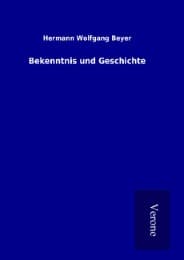 Cover von Bekenntnis und Geschichte