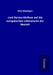 Cover von Lord Byrons Einfluss auf die europäischen Litteraturen der Neuzeit