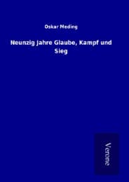 Cover von Neunzig Jahre Glaube, Kampf und Sieg