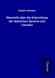 Cover von Übersicht über die Entwicklung der deutschen Sprache und Literatur